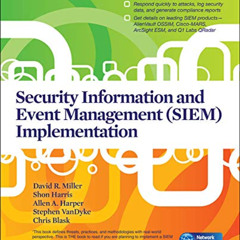 Access PDF 💞 Security Information and Event Management (SIEM) Implementation by  Dav