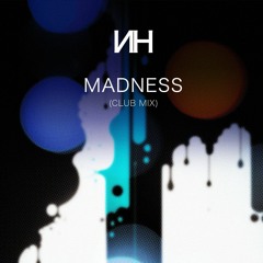 Madness (Club Mix)