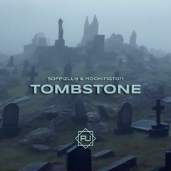 Soffizlly & Hookington - Tombstone (PJ! Remix)