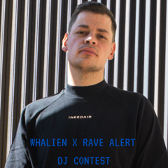 WHALIEN X RAVE ALERT DJ CONTEST