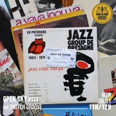 Open Sky #113 - Switch Groove Présente  Les Bonnes Pioches De L’année 2020 - 06/01/2021