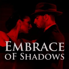 Embrace of Shadows
