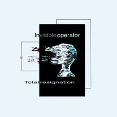 AN PREMIERE 131 | Invisible Operator - Repetitive Thoughts [Invisible Operator]