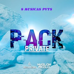 PACK PRIVATE - Djs Alisson Lisboa & Marlon Mello - Prévia