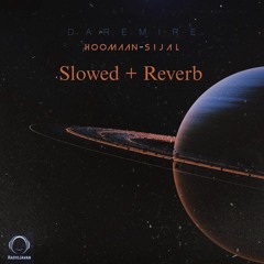 Dare Mire - Slowed + Reverb