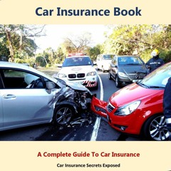 kindle Car insurance book: A Complete Guide to Car insurance (Auto insurance book,