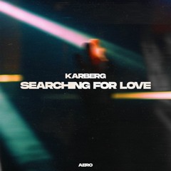 Karberg - Searching For Love