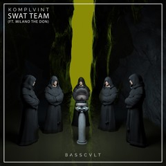 Komplvint - Swat Team (ft. Milano The Don)