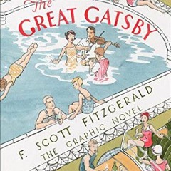 Read pdf The Great Gatsby: The Graphic Novel by  F. Scott Fitzgerald,Fred Fordham,Aya Morton