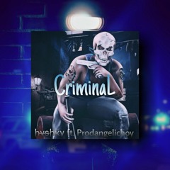Hvshky - CriminaL (ft. Proudngelicboy)