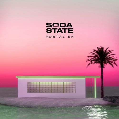 Soda State - Portal EP