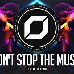 PSYTRANCE  Rihanna  Dont Stop The Music Luminatix Remix