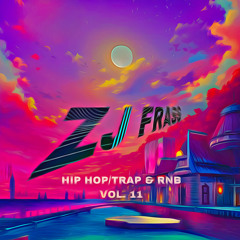 ZJ FRASS - HIP HOP | RNB | REMIXES | 2023 VOL #11