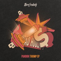 PANDOH - THUMP EP