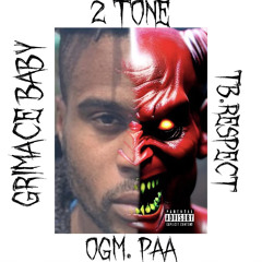 2Tone (ft. OGM PAA & TB Respect)