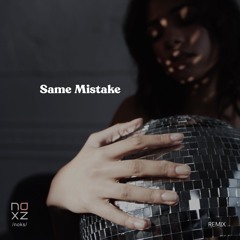 Same Mistake [Flip]