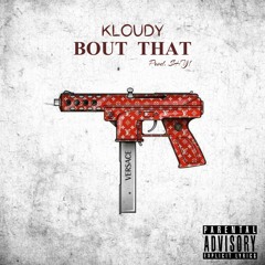 Bout That (Prod. SHY!)