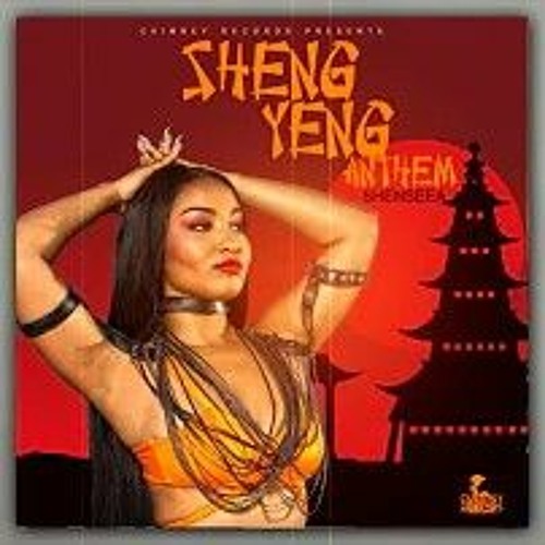 Shenseea-Shen Yeng Anthem