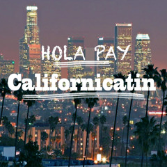 Californicatin (feat. Dj Bowden)