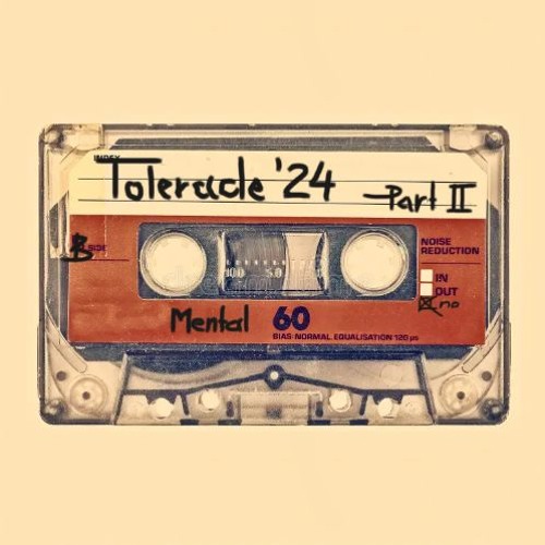 Tolerade 2024 - Liveset pt. 2 [Mental]
