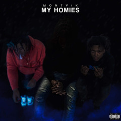 Monty1k - My homies