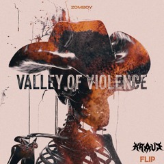 Zomboy - Valley Of Violence (KRAV3 FLIP) *Free Download*