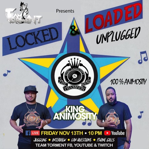 King Animosity 11/20 (Locked & Loaded Unplugged II)