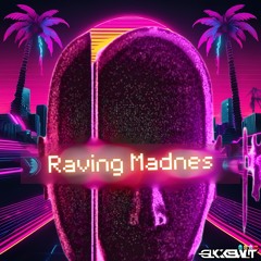 GLCKSWLT • Raving Madness
