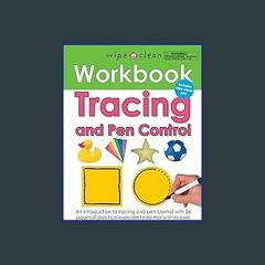 [R.E.A.D P.D.F] ⚡ Wipe Clean Workbook Tracing and Pen Control: Includes Wipe-Clean Pen (Wipe Clean