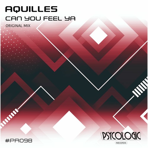Aquilles - Can You Feel Ya (Original Mix) #PR098