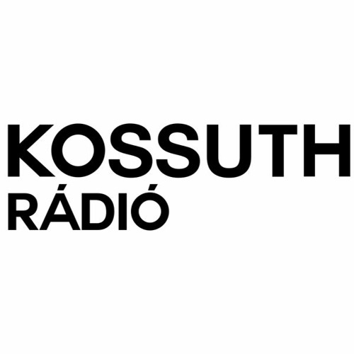 Stream Kossuth Rádió Igéző 20201009 by Zoltán | Listen online for free on  SoundCloud