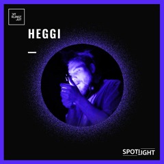Spotlight 005 | Heggi