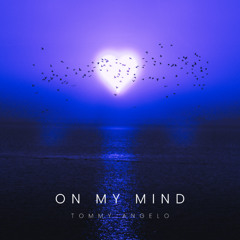 On my Mind