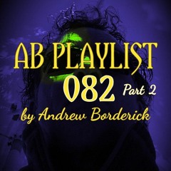 AB Playlist 082 Part 2