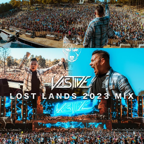 VASTIVE - LOST LANDS 2023 MIX