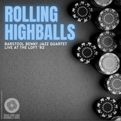 Rolling Highballs: Alt Take 3 – (Excerpt)