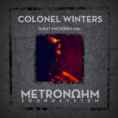 Guest Mix Series 002: Colonel Winters (CROAKTEK)