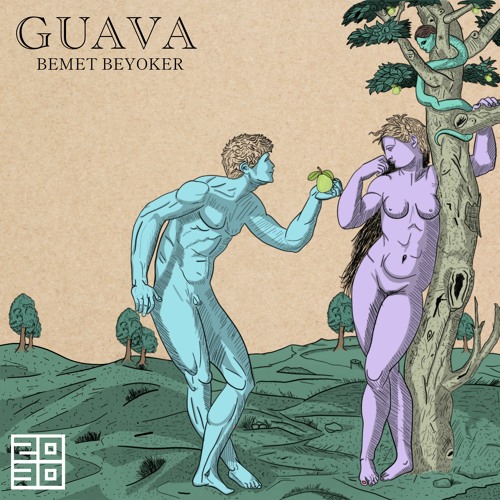 BEMET BEYOKER - Guava (Original Mix)