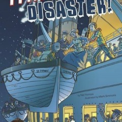 Read KINDLE PDF EBOOK EPUB Titanic Disaster!: Nickolas Flux and the Sinking of the Great Ship (Nicko