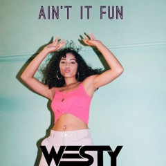 Paramore - Aint It Fun (WESTY EDIT) FREE DOWNLOAD!!!