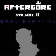 [Aftergore II] Deep Breaths