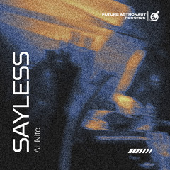 SAYLESS - All Nite