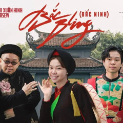 Bắc Bling - HOÀ MINZY ft NS XUÂN HINH x MASEW x TUẤN CRY (Cxi x TriTruong Remix)