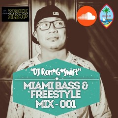 G - SWIFT's Miami Bass & Freestyle Mix - 001