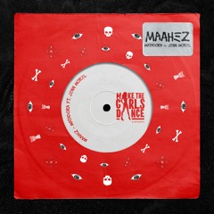 MAAHEZ - Matadora (feat. Jenn Morel) [Make The Girls Dance Records]