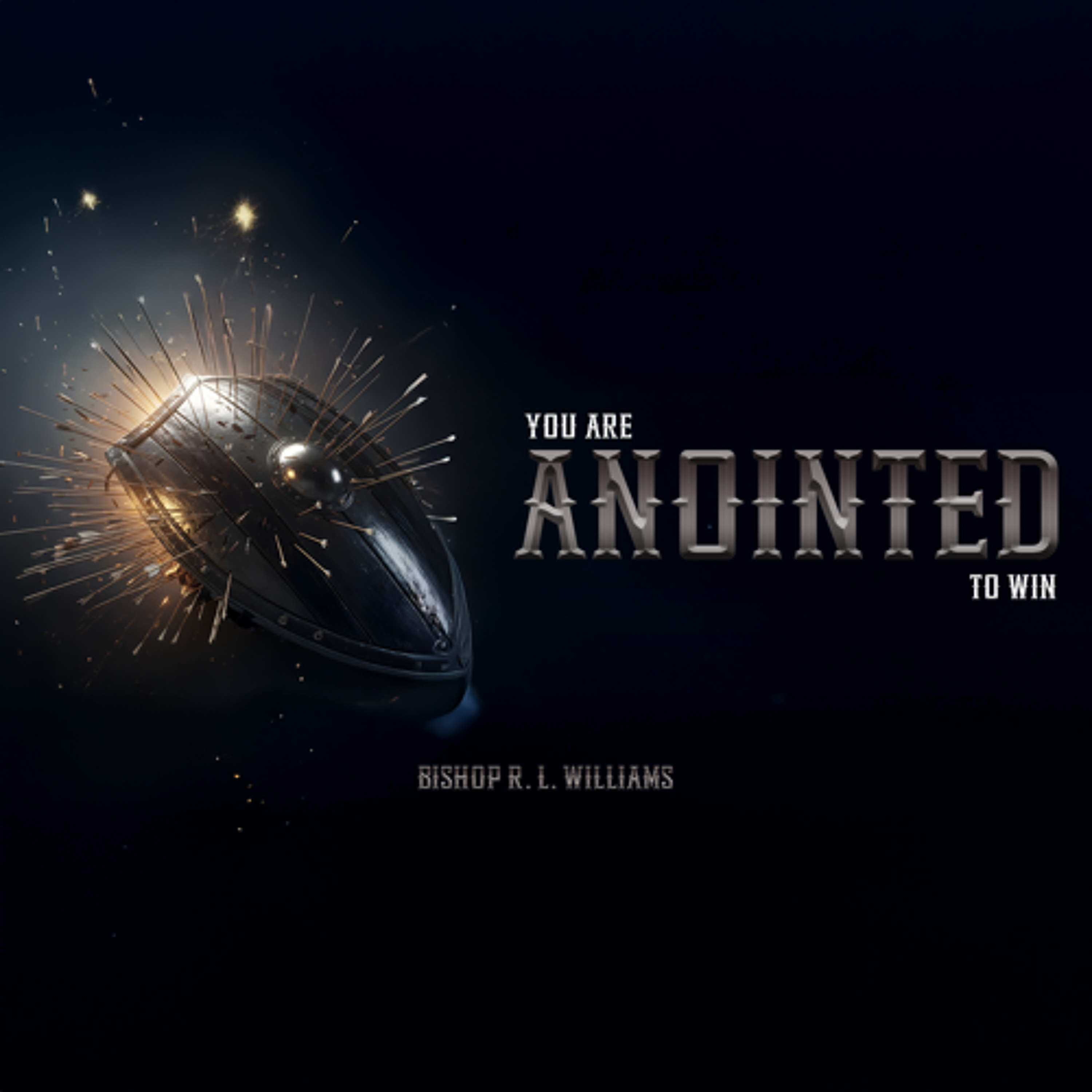 9.28.25 | "You Are Anointed To Win" | Bishop R. L. Williams