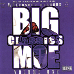 Stream Big Moe | Listen to top hits and popular tracks online for