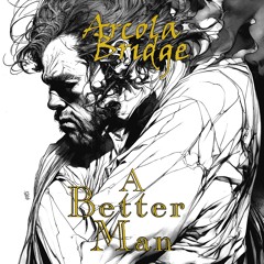 A Better Man - Demo 1