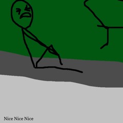 Nice Nice Nice
