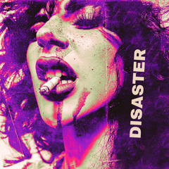Disaster